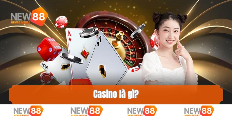 Casino là gì?
