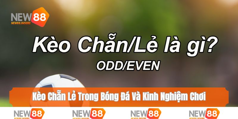 kèo chẵn lẻ