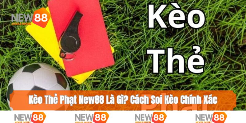 Kèo thẻ phạt