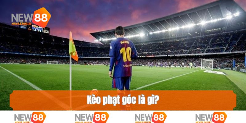 Kèo phạt góc là gì?