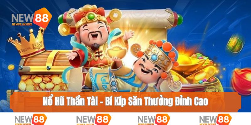 Nổ hũ thần tài