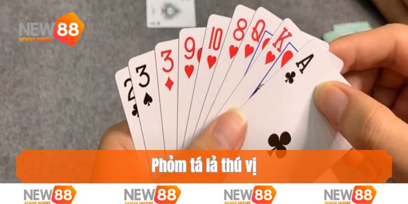 Phỏm tá lả thú vị